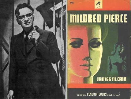 James M. Cain (yazarı) ve Mildred Pierce (kitabı)
